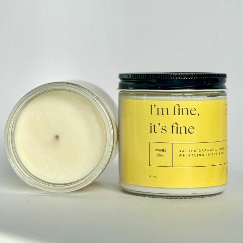 I'm Fine, It's Fine Candle